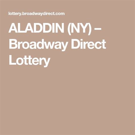broadway direct lottery|ALADDIN (NY) – Broadway Direct Lottery.